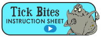 Tick Bites Instruction Sheet